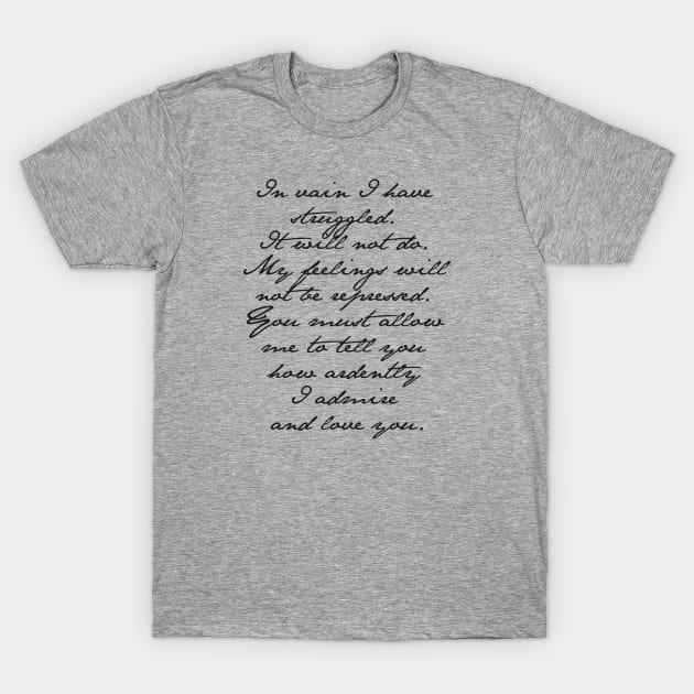 JANE AUSTEN Pride and Prejudice Mr. Darcy Engagement Speech T-Shirt by YellowDogTees